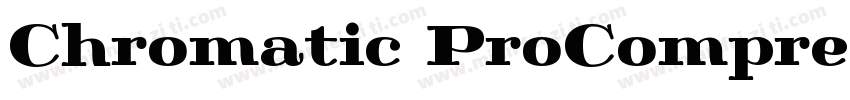 Chromatic ProCompressedBold字体转换